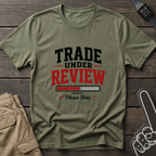 Trade Under Review T-Shirt — "Please Hold" Fantasy Football Tee