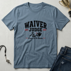 Waiver Judge T-Shirt — Funny Sports Coach & Parent Shirt - Fantasy Football