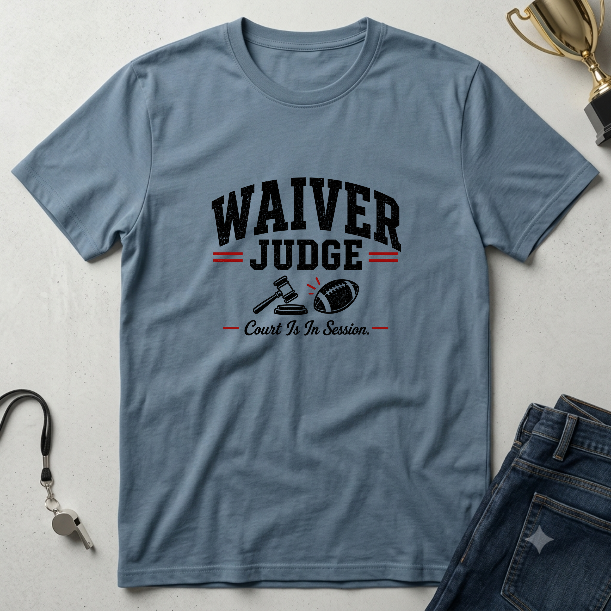 Waiver Judge T-Shirt — Funny Sports Coach & Parent Shirt - Fantasy Football