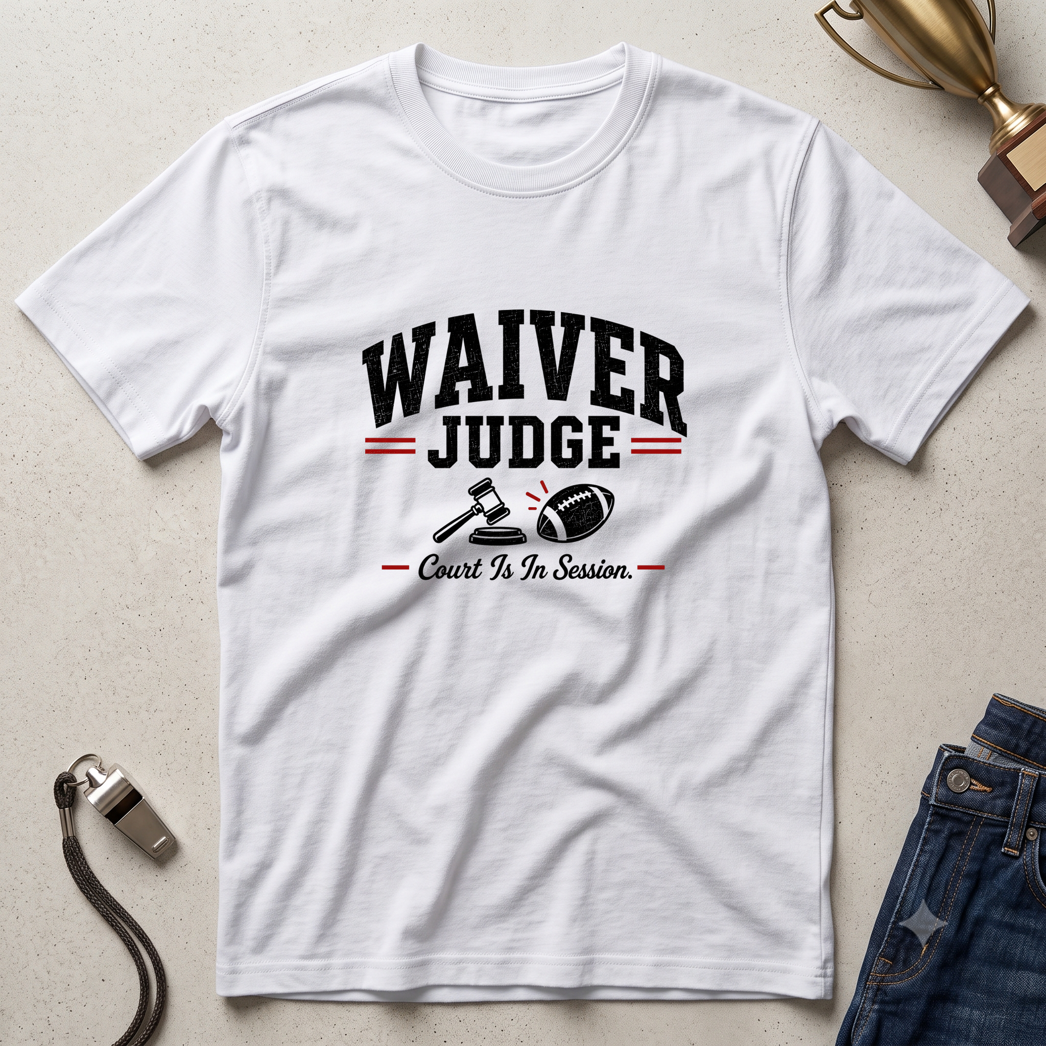 Waiver Judge T-Shirt — Funny Sports Coach & Parent Shirt - Fantasy Football
