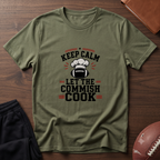 Keep Calm Let the Commish Cook T-Shirt - Fantasy Football