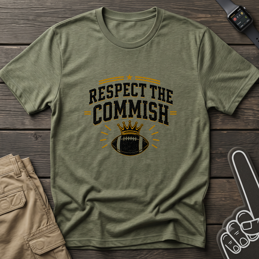 Respect The Commish T‑Shirt — Football Commissioner Humor Tee