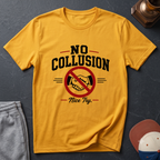 No Collusion Fantasy Football T-Shirt — Political Statement Tee with 'Nice Try' Design