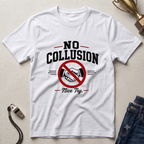 No Collusion Fantasy Football T-Shirt — Political Statement Tee with 'Nice Try' Design