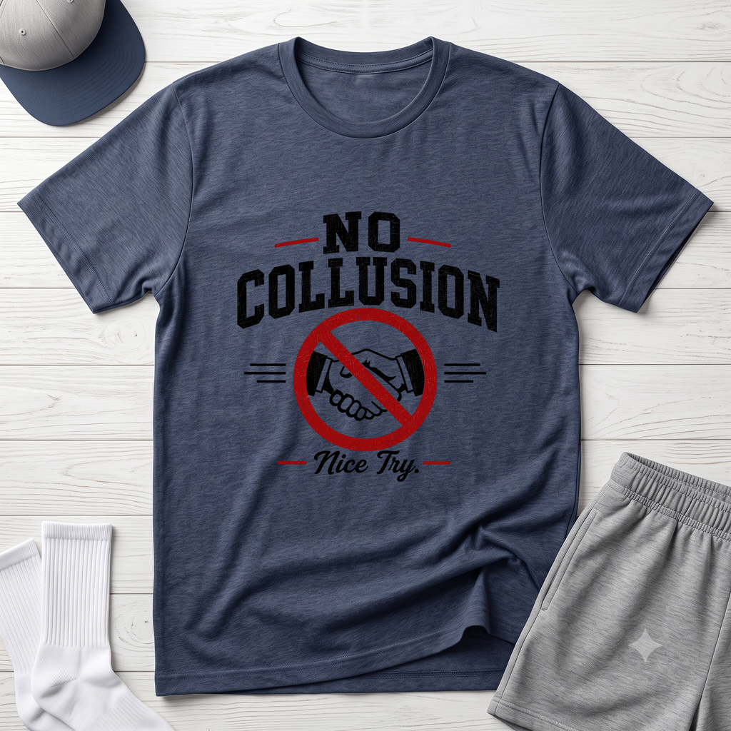 No Collusion Fantasy Football T-Shirt — Political Statement Tee with 'Nice Try' Design