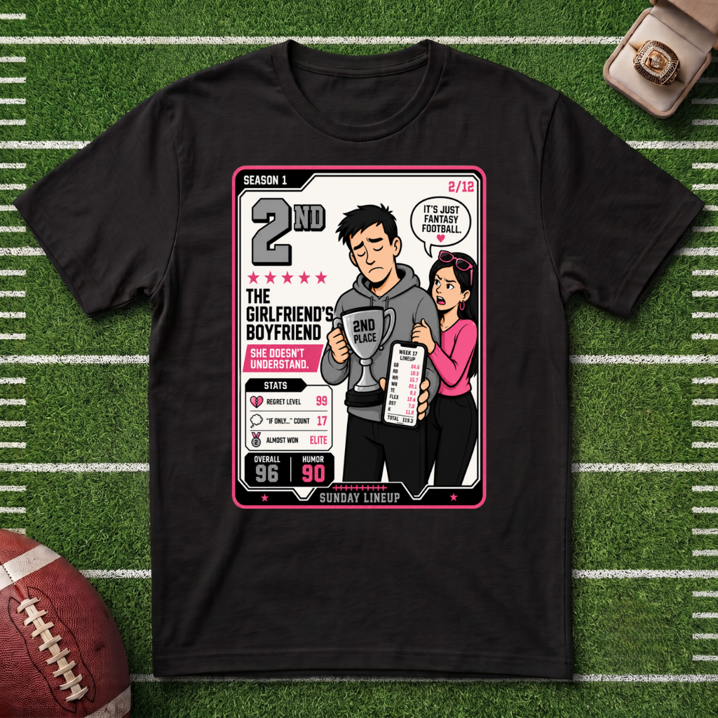 2nd Place Fantasy Football League Placement Series 2/12 Girlfriends Boyfriend T-Shirt