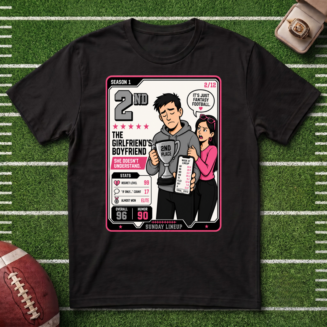 2nd Place Fantasy Football League Placement Series 2/12 Girlfriends Boyfriend T-Shirt