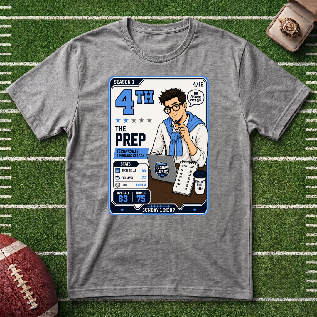 4th Place Fantasy Football League Placement Series 4/12 Prep T-Shirt