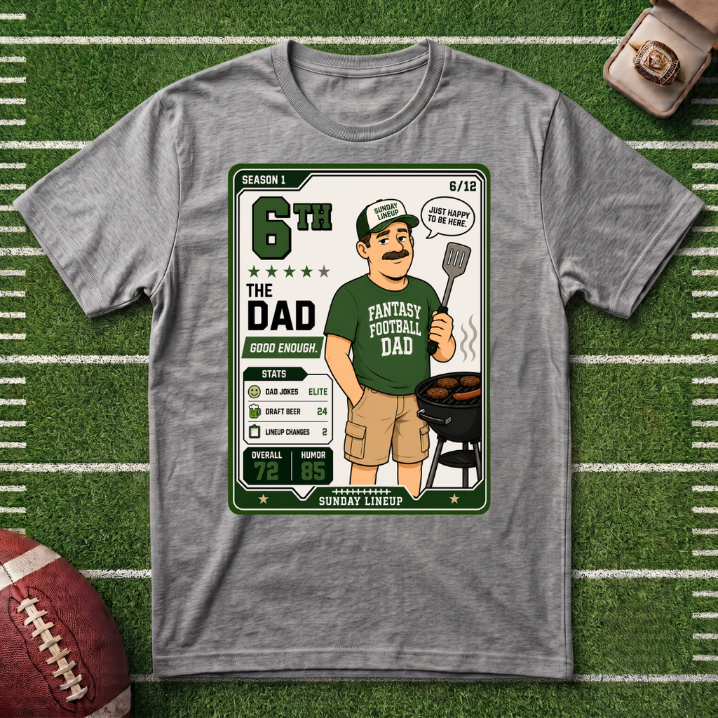 6th Place Fantasy Football League Placement Series Dad 6/12 T‑Shirt