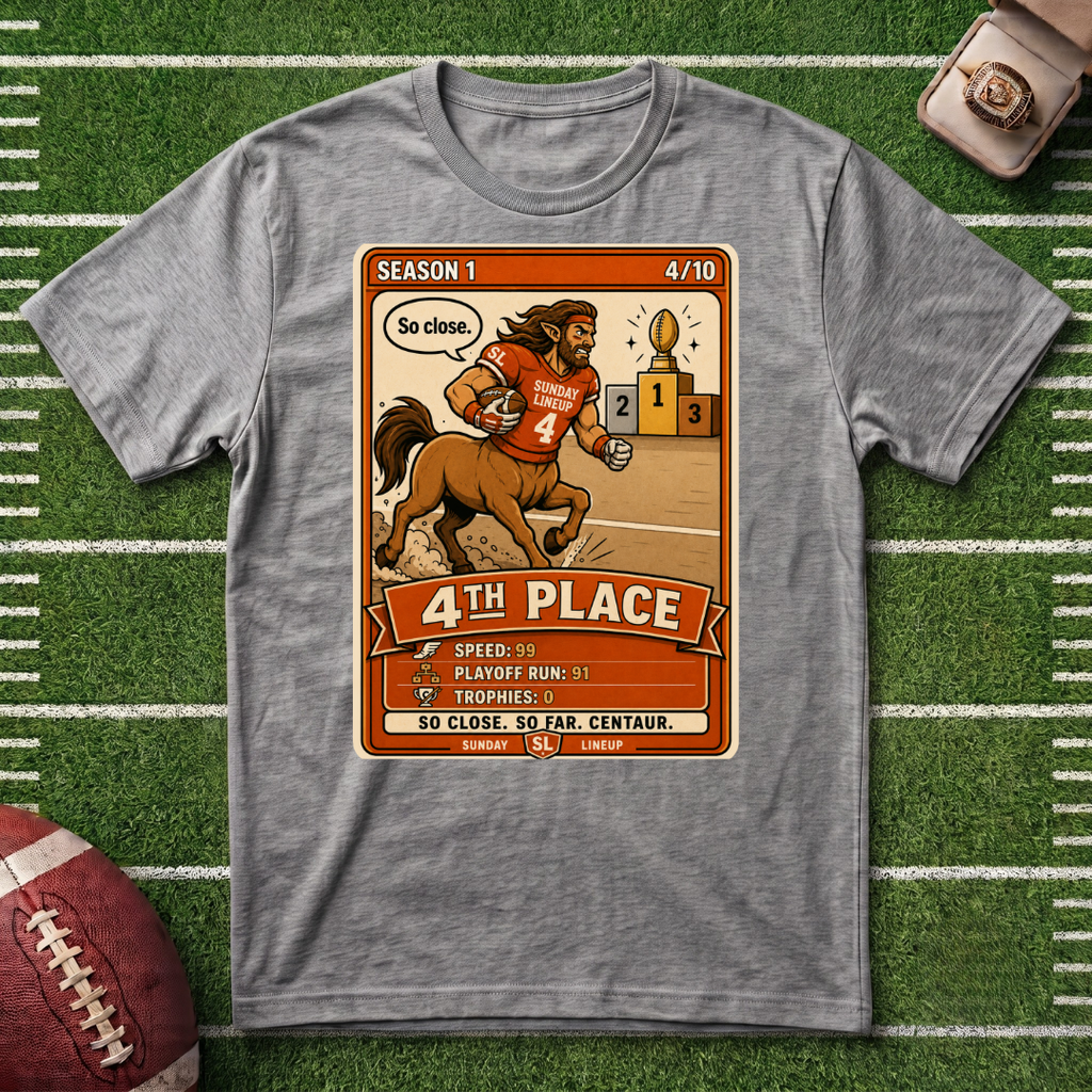 4th Place Centaur Fantasy Football League Placement 4/10 T-Shirt