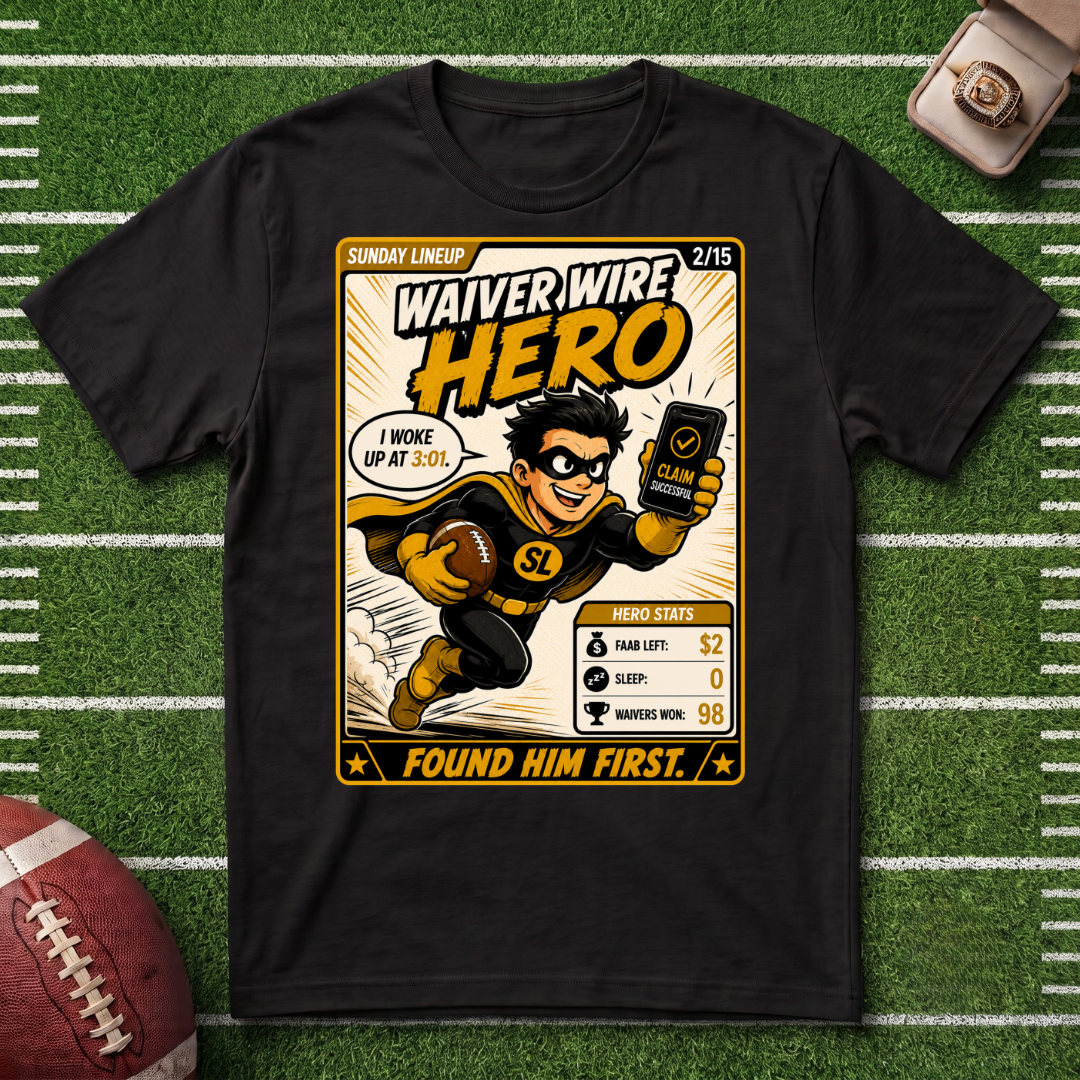 Waiver Wire Hero T-Shirt — Fantasy Football League Tee
