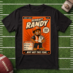 Redraft Randy T-Shirt — Fantasy Football Sports Draft Tee