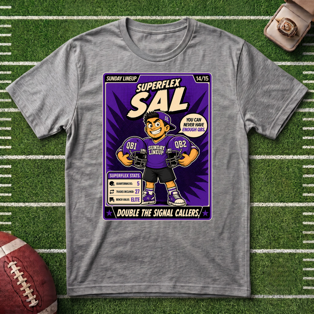 Superflex Sal Fantasy Football Graphic T-Shirt – ‘You Can Never Have Enough QBs’