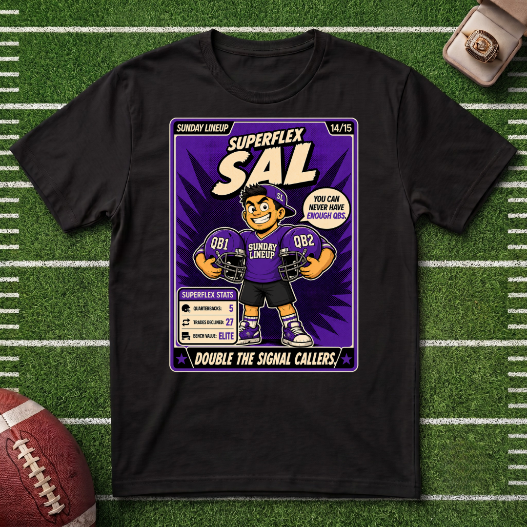 Superflex Sal Fantasy Football Graphic T-Shirt – ‘You Can Never Have Enough QBs’