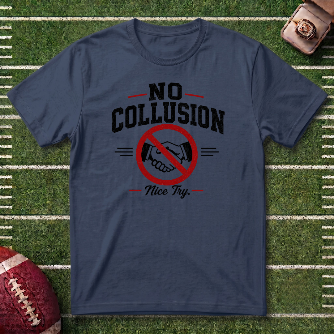 No Collusion Fantasy Football T-Shirt — Political Statement Tee with 'Nice Try' Design
