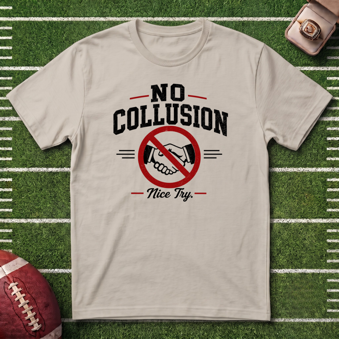 No Collusion Fantasy Football T-Shirt — Political Statement Tee with 'Nice Try' Design