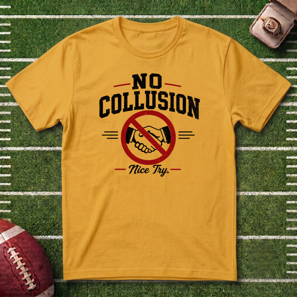No Collusion Fantasy Football T-Shirt — Political Statement Tee with 'Nice Try' Design