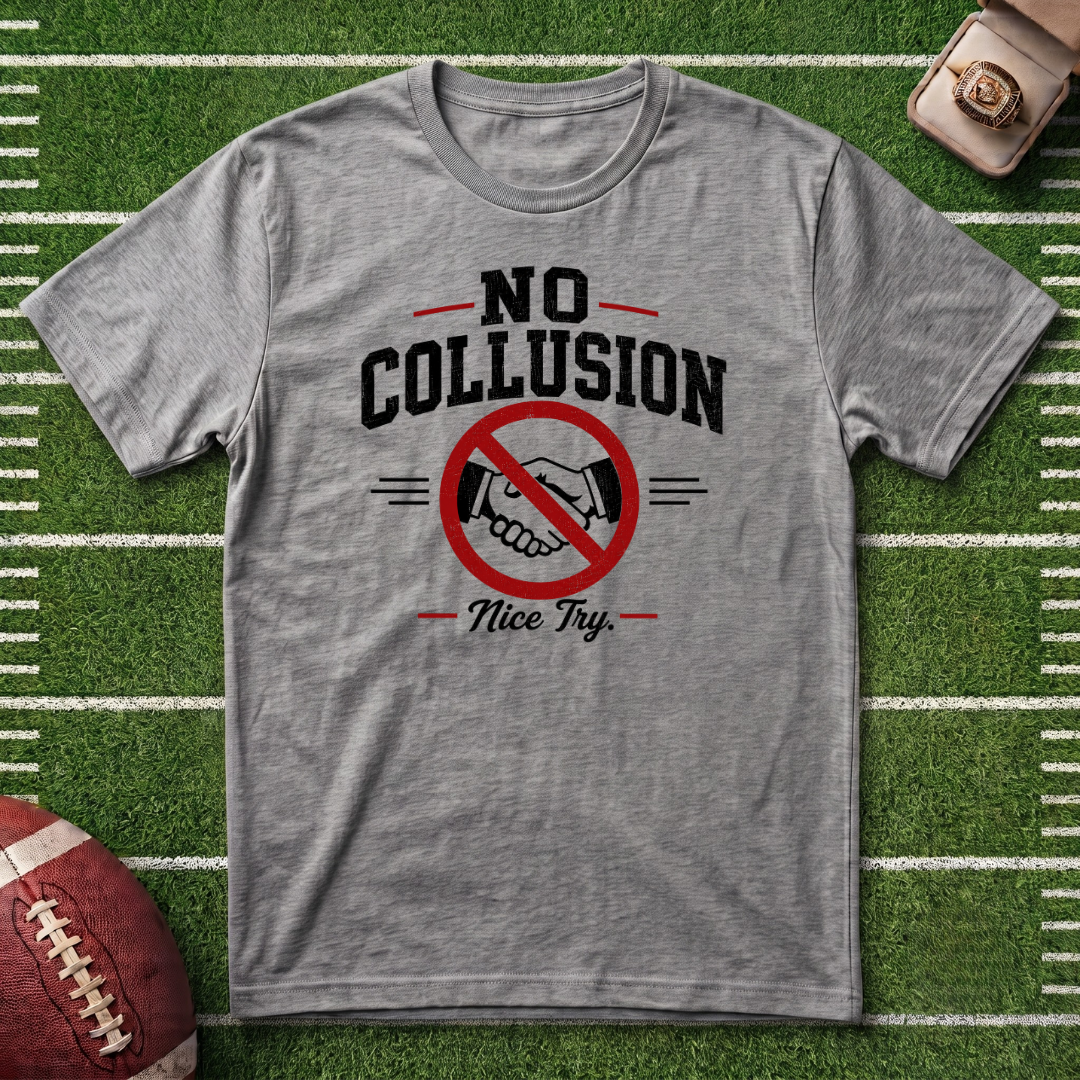 No Collusion Fantasy Football T-Shirt — Political Statement Tee with 'Nice Try' Design
