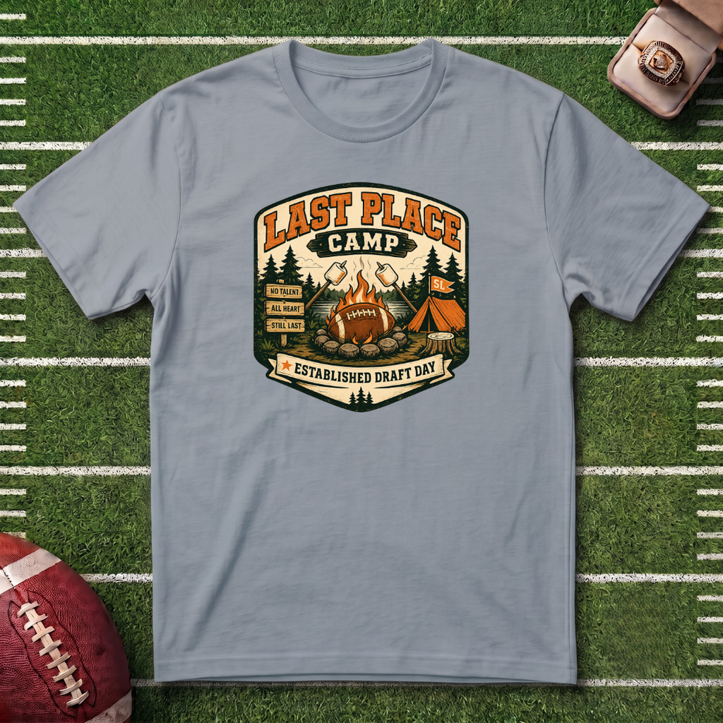 Last Place Camp Fantasy Football T-Shirt — Funny Camping Graphic Tee with Campfire