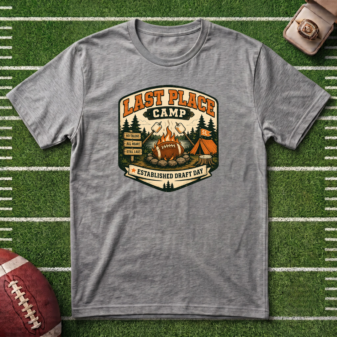 Last Place Camp Fantasy Football T-Shirt — Funny Camping Graphic Tee with Campfire