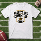 Respect The Commish T‑Shirt — Football Commissioner Humor Tee