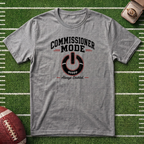 Commissioner Mode Fantasy Football T-Shirt — Referee / Sports Tee