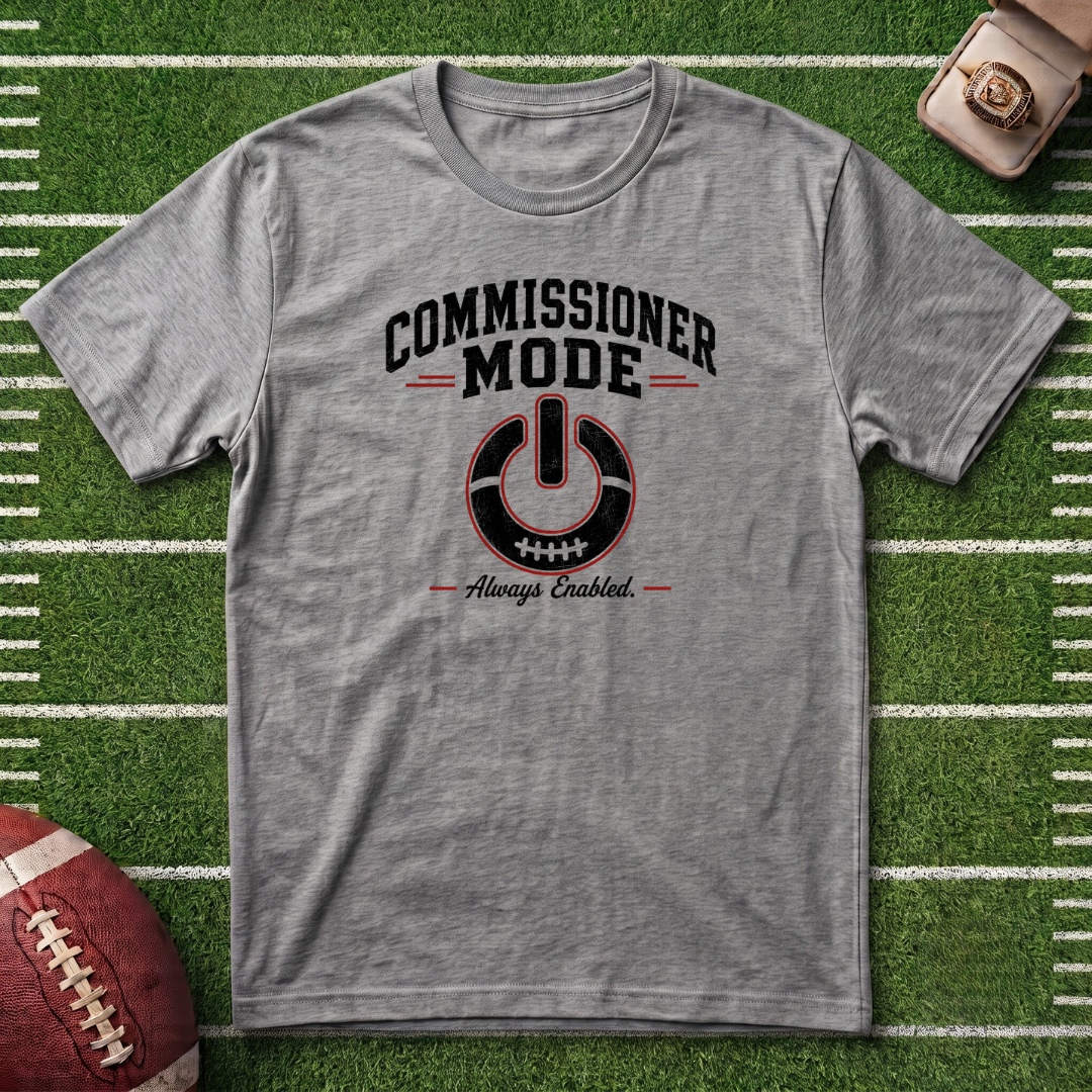 Commissioner Mode Fantasy Football T-Shirt — Referee / Sports Tee