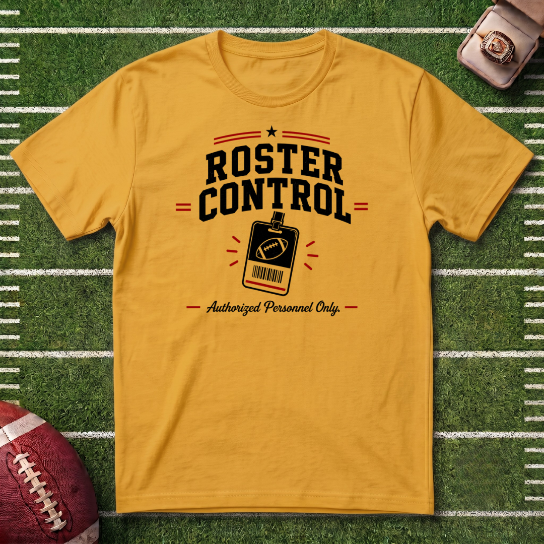 Roster Control Commissioner T-Shirt — Fantasy Football League Tee