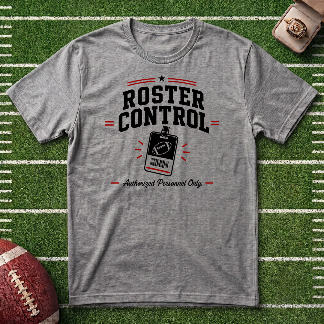 Roster Control Commissioner T-Shirt — Fantasy Football League Tee