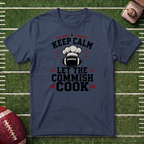 Keep Calm Let the Commish Cook - Commissioner T-Shirt - Fantasy Football