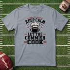 Keep Calm Let the Commish Cook - Commissioner T-Shirt - Fantasy Football