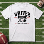Waiver Judge Commissioner T-Shirt — Fantasy Football Tee
