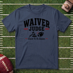 Waiver Judge Commissioner T-Shirt — Fantasy Football Tee
