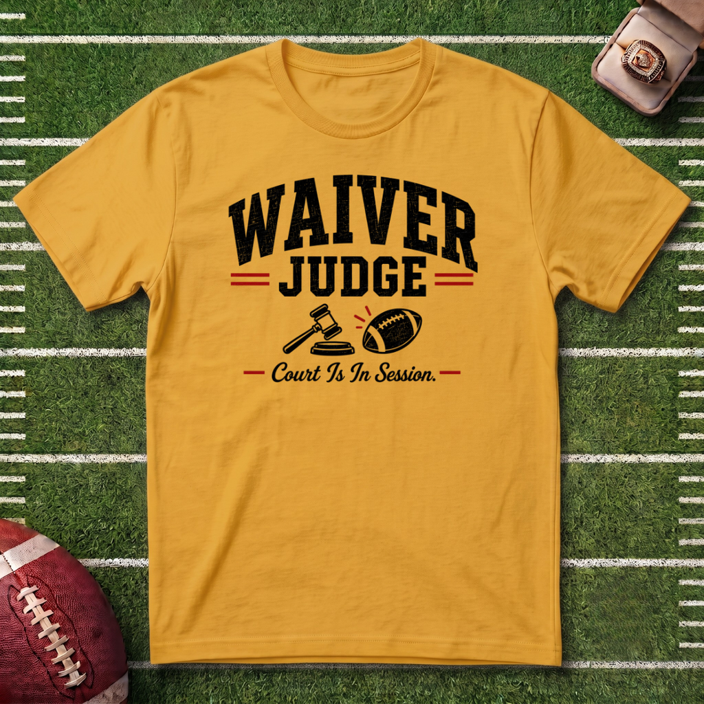 Waiver Judge Commissioner T-Shirt — Fantasy Football Tee