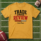 Trade Under Review Commissioner T-Shirt — "Please Hold" Fantasy Football Tee