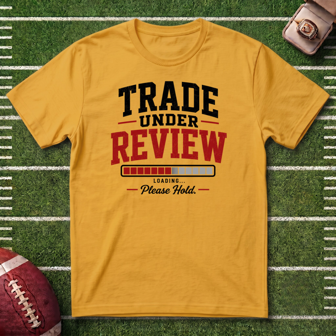 Trade Under Review Commissioner T-Shirt — "Please Hold" Fantasy Football Tee