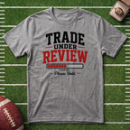 Trade Under Review Commissioner T-Shirt — "Please Hold" Fantasy Football Tee