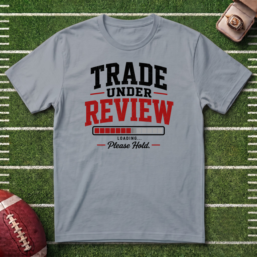 Trade Under Review Commissioner T-Shirt — "Please Hold" Fantasy Football Tee