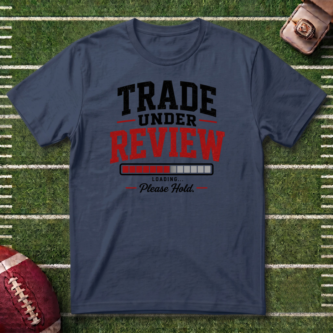 Trade Under Review Commissioner T-Shirt — "Please Hold" Fantasy Football Tee