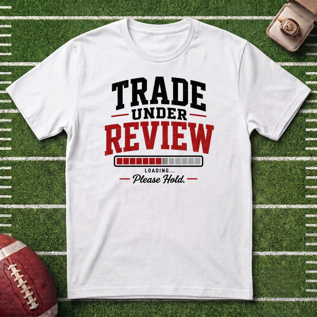 Trade Under Review Commissioner T-Shirt — "Please Hold" Fantasy Football Tee