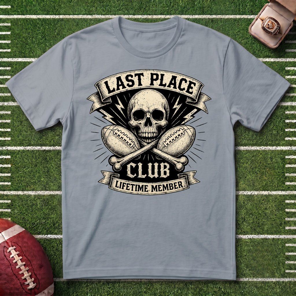 Last Place Club Fantasy Football T-Shirt — Funny Punishment Sports Loser Graphic Tee