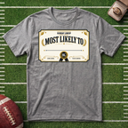 "Most Likely To" Fantasy Football League Customizable Certification T-Shirt