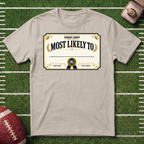 "Most Likely To" Fantasy Football League Customizable Certification T-Shirt