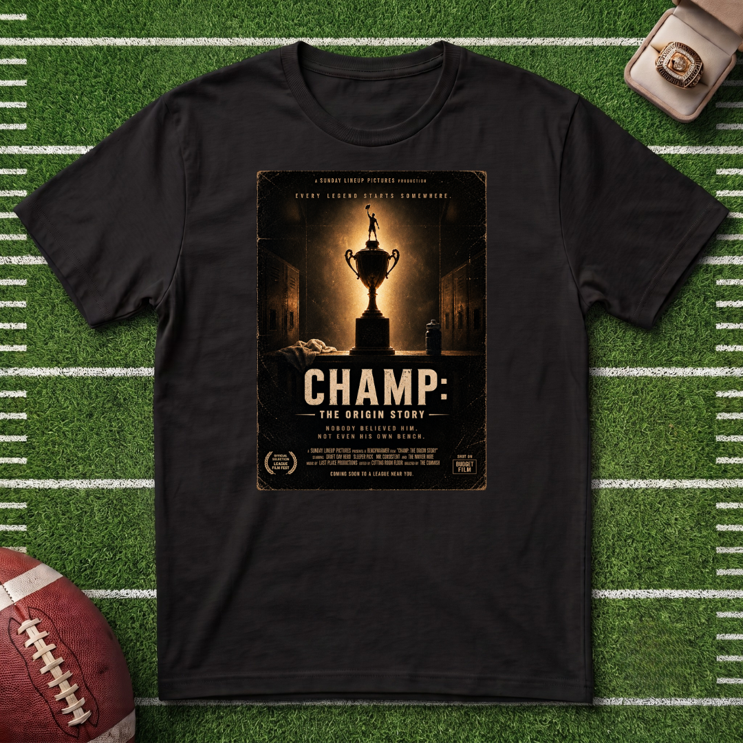CHAMP Fantasy Football Movie Poster - First Time League Champ Graphic T-Shirt