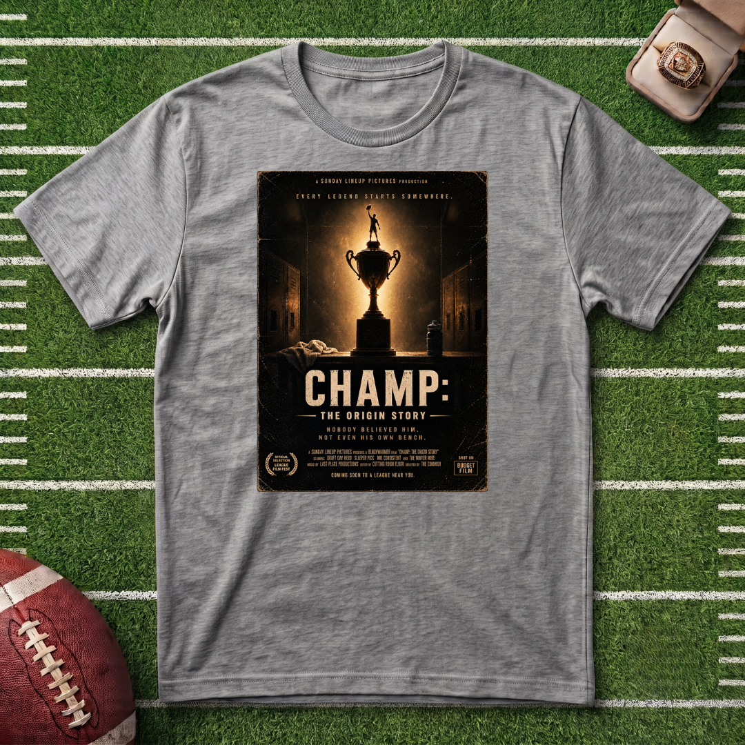 CHAMP Fantasy Football Movie Poster - First Time League Champ Graphic T-Shirt