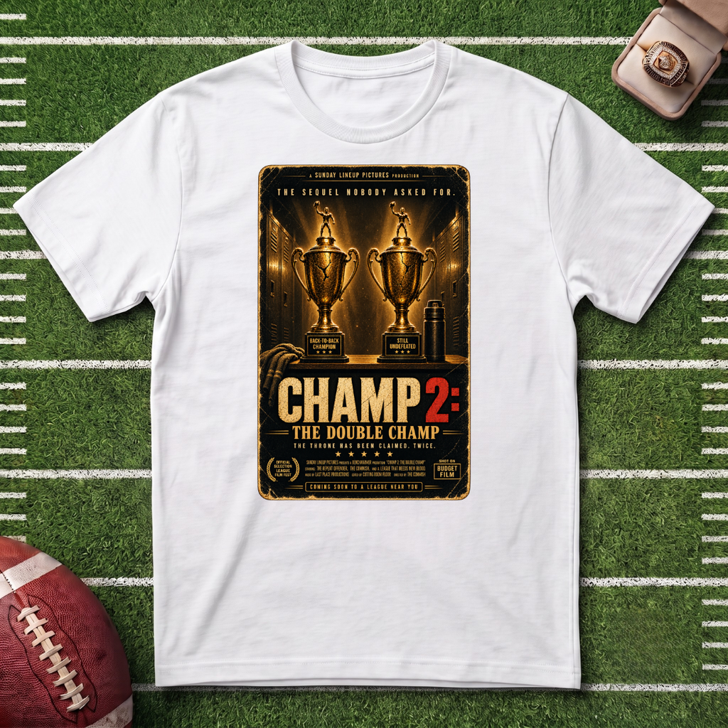 Champ 2: Two Time Fantasy Football League Winner Poster Graphic T‑Shirt