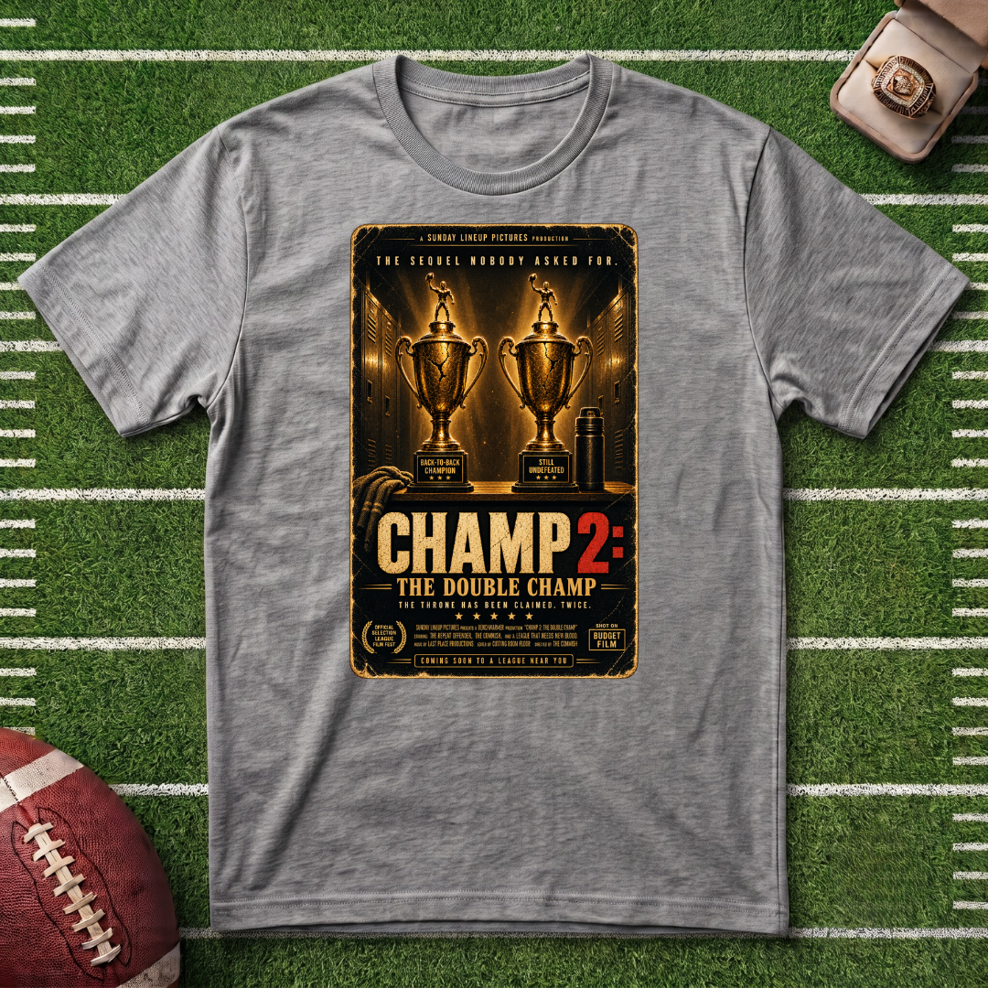 Champ 2: Two Time Fantasy Football League Winner Poster Graphic T‑Shirt